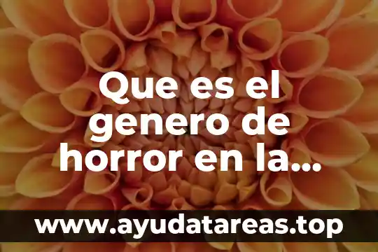 Que es genero y genero terrorista 8 Que es el genero de horror en la literatura