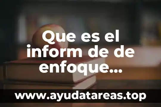 Que es el inform de de enfoque retroalimentación