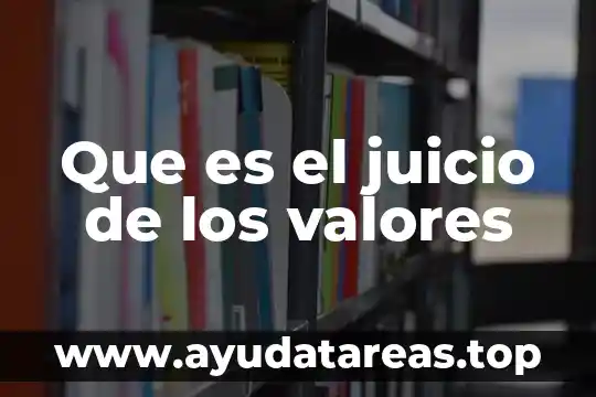 Que es el juicio de los valores