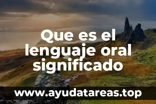 Que es un lenguaje en automatas 3 Que es el lenguaje oral significado