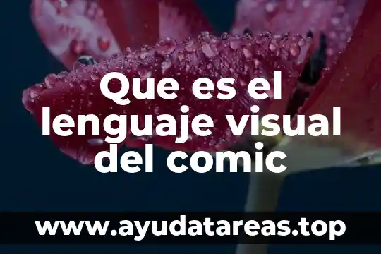 Que es el color en el arte visual 6 Que es el lenguaje visual del comic
