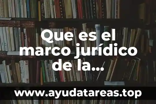Qué es la teoría económica funcional 4 Que es el marco jurídico de la integración económica