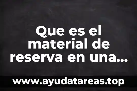 Que es el material de reserva en una biblioteca definicion