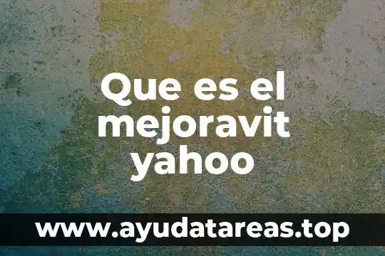 Que es la justicia laboral yahoo 5 Que es el mejoravit yahoo