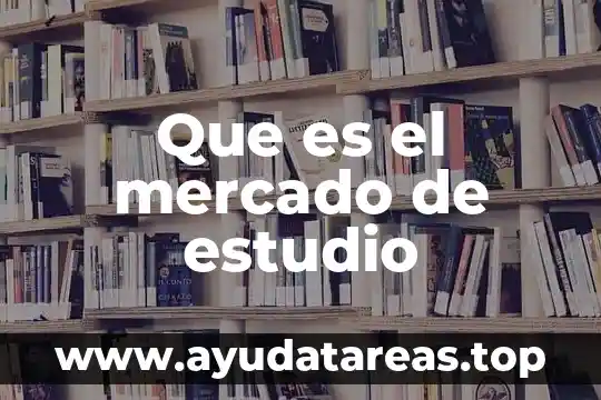 Qué es el número de guía en Mercado Libre 6 Que es el mercado de estudio