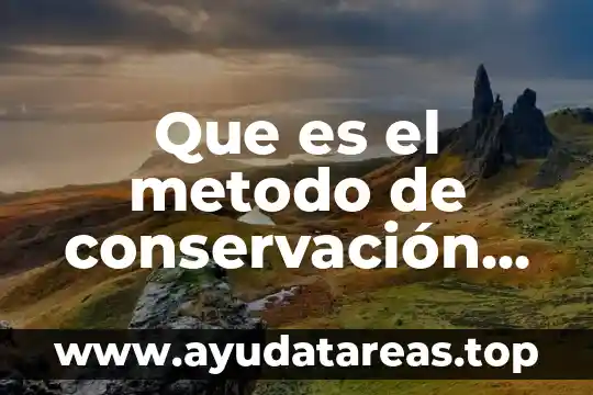 Que es el metodo de conservación en plantas