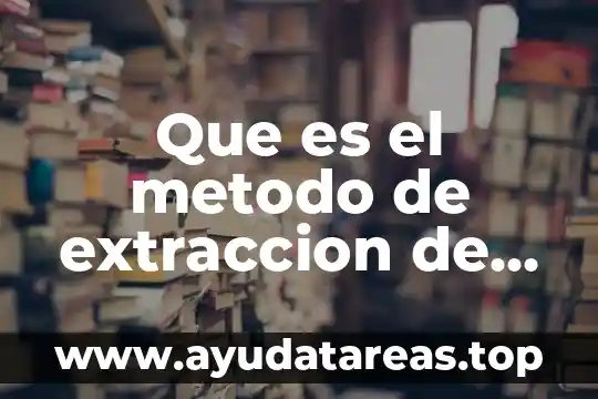 Que es el metodo de extraccion de aceite por soxhlet