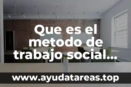 Qué es el método transct en MySQL 3 Que es el metodo de trabajo social en grupo