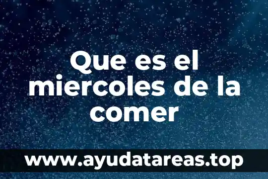 Que es el nombre comer cial 3 Que es el miercoles de la comer