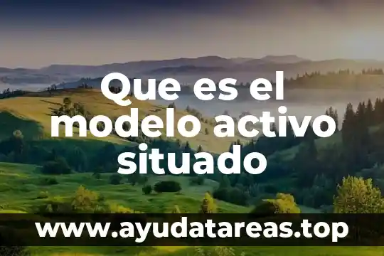 Que es un modelo de griego átomo 7 Que es el modelo activo situado