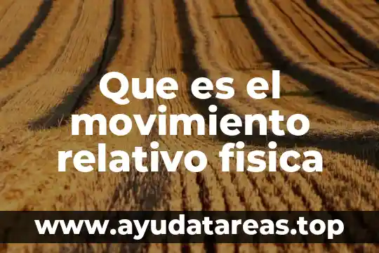 Que es el movimiento perpetuo del agua 5 Que es el movimiento relativo fisica