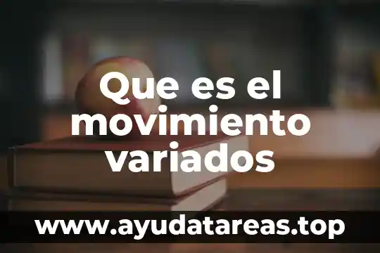 Qué es movimiento vibractil y ameboide 3 Que es el movimiento variados