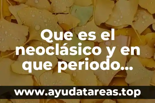 Que es el monismo en derecho internacional publico 5 Que es el neoclásico y en que periodo aborda