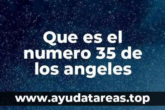 Que es un numero negativo significado 8 Que es el numero 35 de los angeles