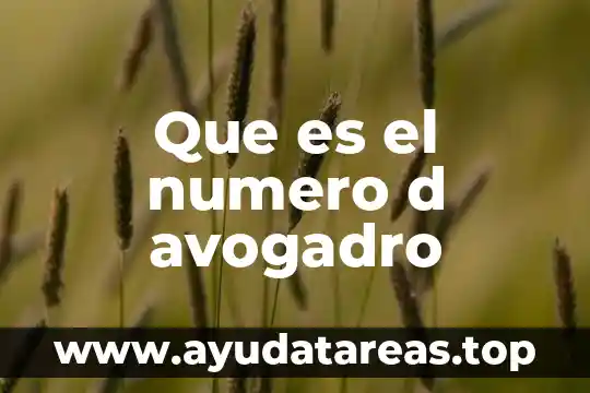 El número áureo 3 Que es el numero d avogadro