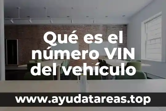 Qué es número de identificación fonacotr 4 Qué es el número VIN del vehículo