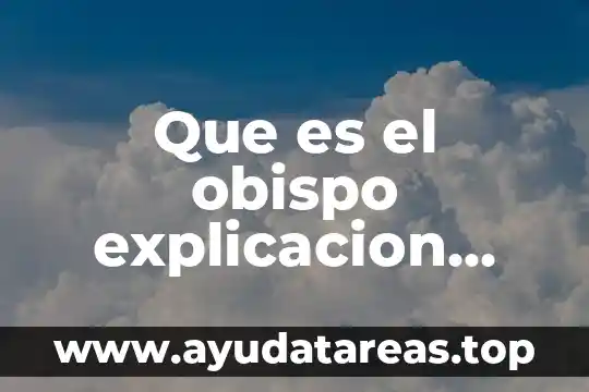 Definición y explicación de que es personalidad 3 Que es el obispo explicacion niños