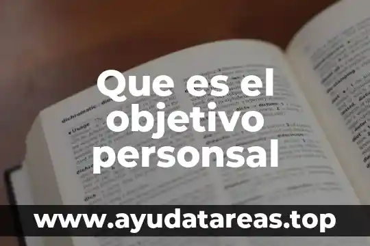Que es el principio del objetivo 3 Que es el objetivo personsal