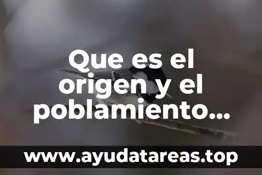 Para que es la existencia humana 6 Que es el origen y el poblamiento del hombre