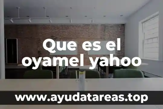 Que es el oyamel yahoo