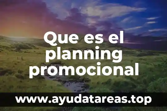 Que es el planning promocional