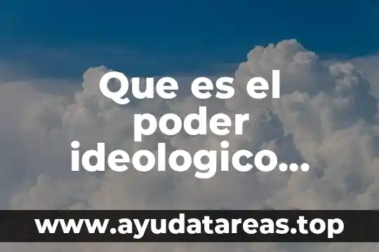 Qué es el poder según gilberto gimenez 7 Que es el poder ideologico teoría política