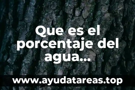 Que es agua destilada steren 8 Que es el porcentaje del agua precipitaci贸n que se evapora