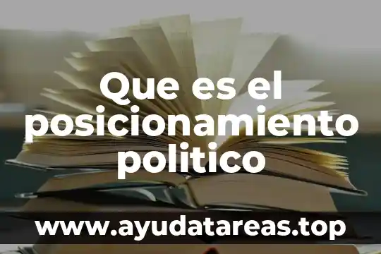 Que es el posicionamiento politico