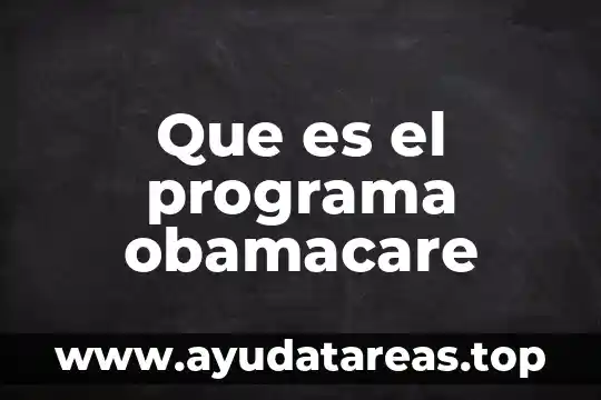 Que es el programa obamacare