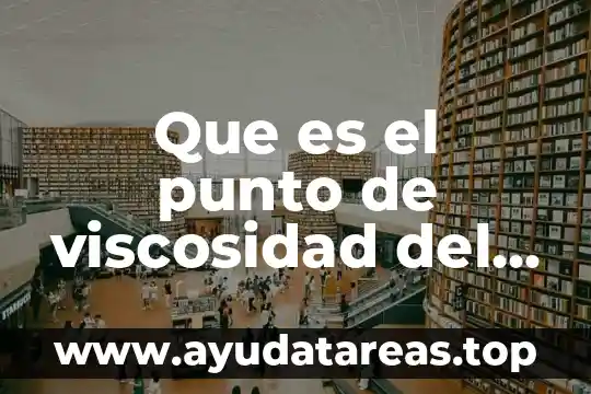 Por que es conveniente dos terminos despues del punto 6 Que es el punto de viscosidad del agua