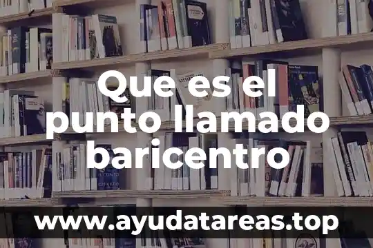 Para que es el signos de punto y signo 8 Que es el punto llamado baricentro