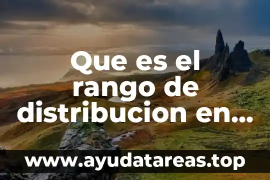 Que es el rango de distribucion en estadistica