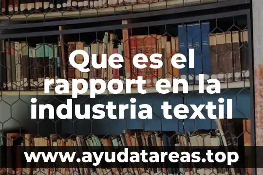 Que es el rapport en la industria textil