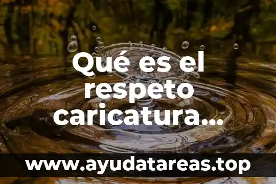 Qué es el respeto caricatura niños