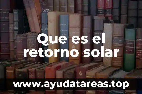 Que es el retorno solar