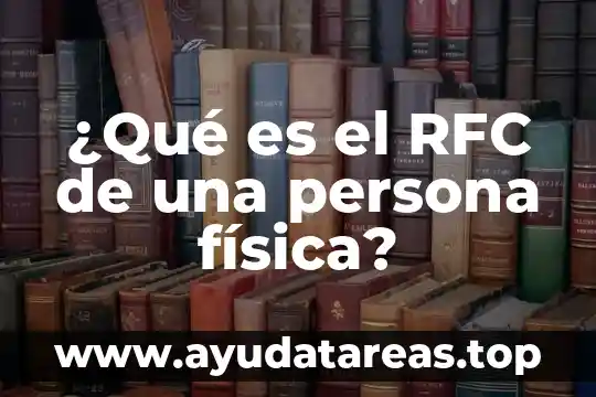 Qué es rfc del proveedor de certificación varía el número 7 ¿Qué es el RFC de una persona física?