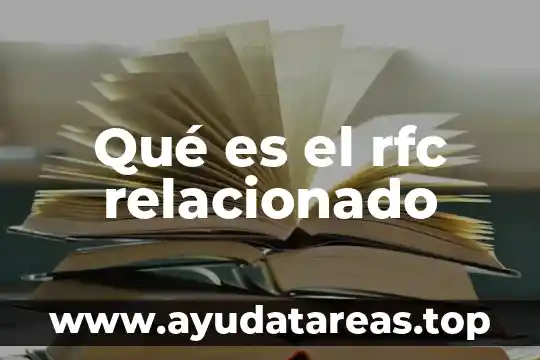 Qué es rfc del proveedor de certificación varía el número 3 Qué es el rfc relacionado