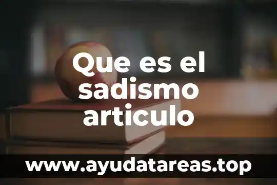 Que es el sadismo articulo
