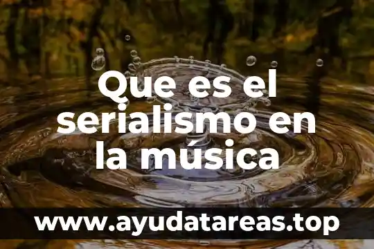 ¿Qué es un director de orquesta sinfónica o maestro de música? 4 Que es el serialismo en la música