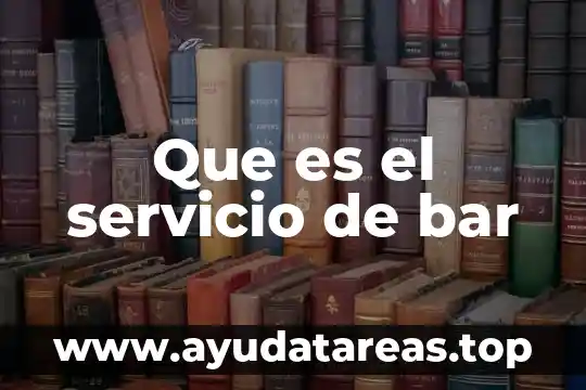 Para que es agua oxigenada 4 Que es el servicio de bar