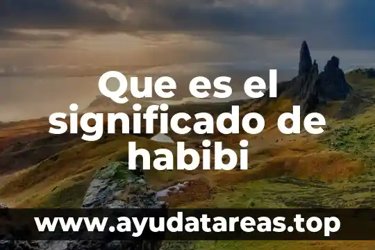 Qué es malhadado significado 4 Que es el significado de habibi
