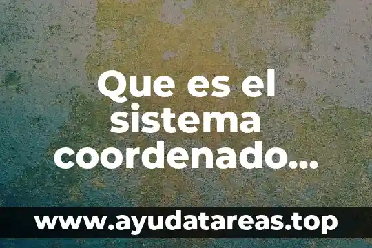 Agua con limón para que es bueno 6 Que es el sistema coordenado dextrogiro