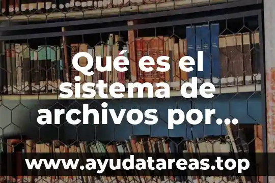 Qué es el sistema de archivos por defecto