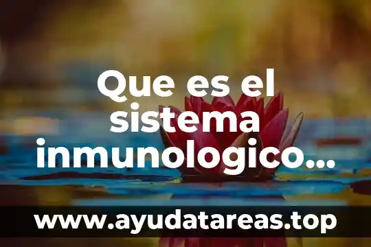 Que es la existencia libro 3 Que es el sistema inmunologico libro de ciencias 6to grado