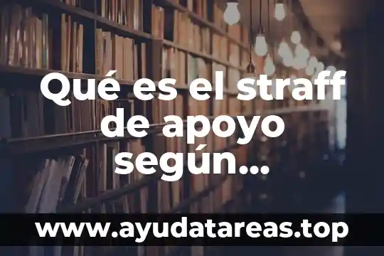 Qué es el straff de apoyo según Mintzberg