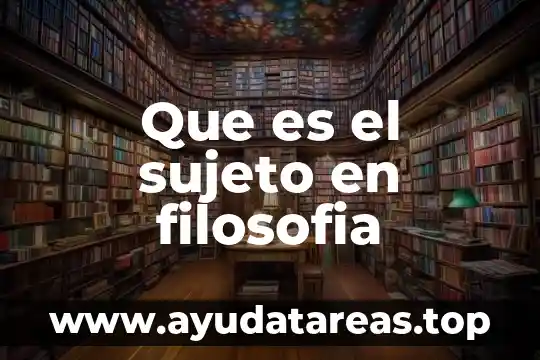 Que es el sujeto en filosofia