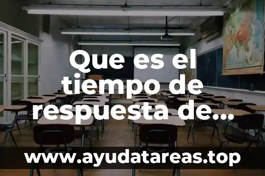 Que es el tiempo de respuesta de un monitor