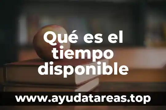 A dormir angelitos que es el tiempo de soñar 8 Qué es el tiempo disponible