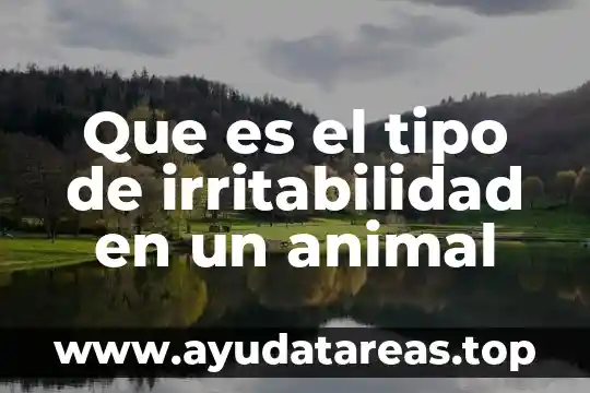 Que es un coati animal 5 Que es el tipo de irritabilidad en un animal