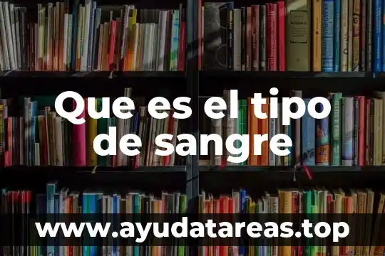 Que es la sangre mezcla compuesto o elemento 8 Que es el tipo de sangre